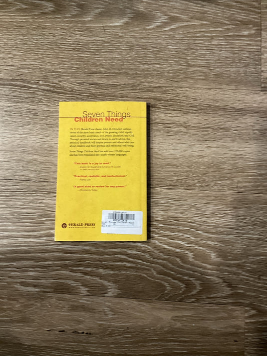Seven Things Children Need : Revised Edition by John M. Drescher (2012, Trade...1