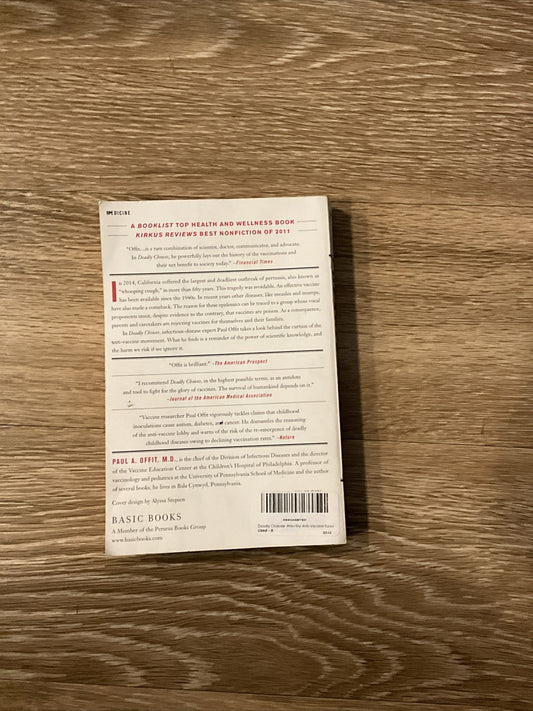 Deadly Choices : How the Anti-Vaccine Movement Threatens Us All by Paul A. Offit1