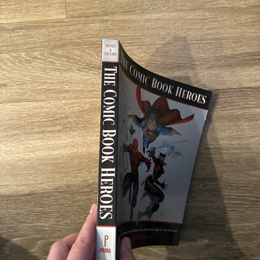 The Comic Book Heroes The First History of Modern Comic Books Silver Age to Gild1