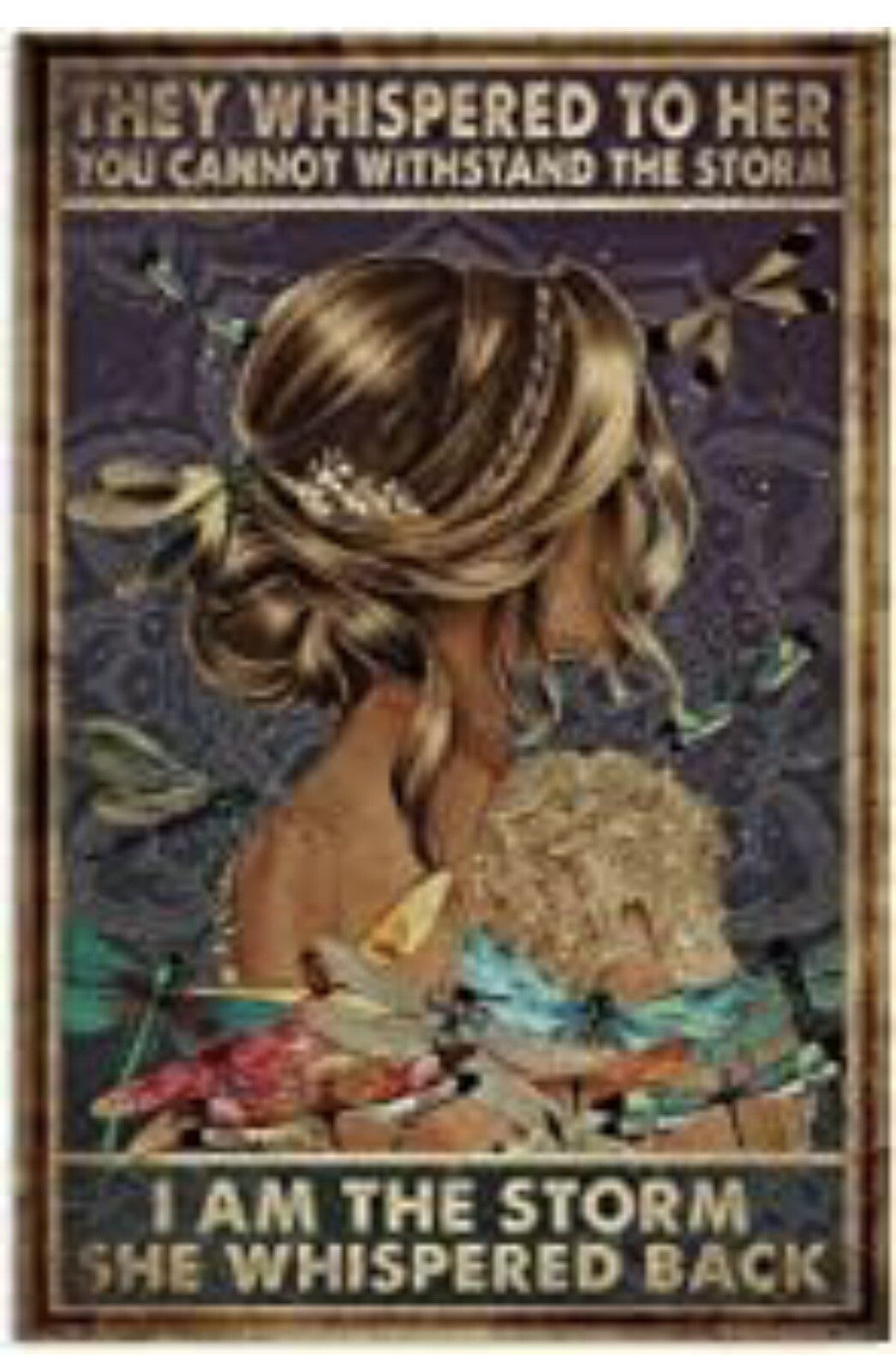 Retro Sign Tin “They Whispered to Her You Cannot Withstand the Storm I Am” ~NEW~2